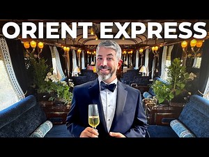 24 Hours On The Orient Express - The Most Expensive Train Journey