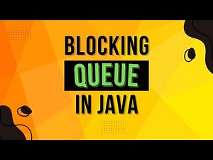 What Is BlockingQueue in Java? | Complete Multithreading Tutorial Series Ep 19