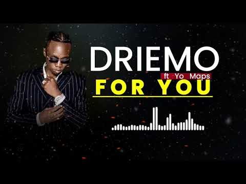 Driemo-ft-Yo Maps_For You_(VISUALIZER)