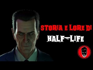 Storia di Half Life, lore e spiegazione della saga