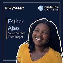 Esther Ajao, News Writer, TechTarget - Pressing Matters | Esther Shittu | 10 comments