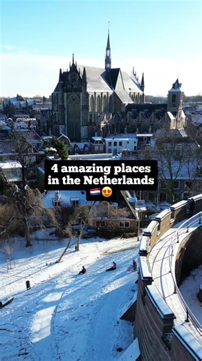 Discover 4 Amazing Places in the Netherlands