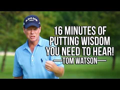 Tom Watson 16 Minutes of Putting Wisdom Everyone Needs to Hear