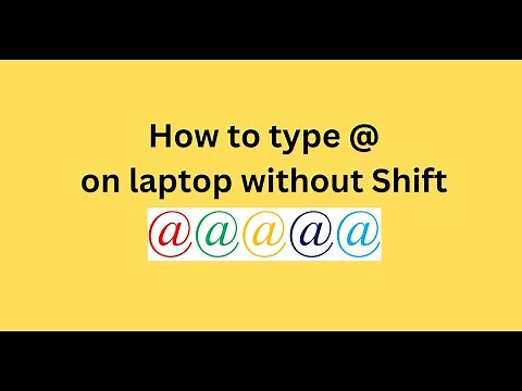 How to type @ on laptop without Shift