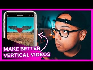 LEVEL UP Your VERTICAL VIDEO Filming With A SMARTPHONE!