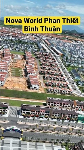 Nova World Phan Thiết - Bình Thuận Của Tập Đoàn NovaLand. #novaworld_phan_thiết #bds_mr_Huân