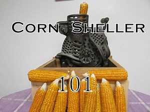 Corn Shellers for Homesteaders