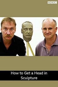 How to Get a Head in Sculpture - Movie