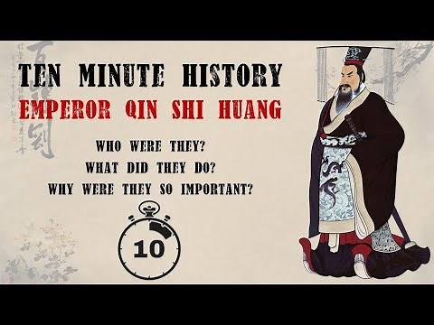 10 Minute History: Emperor Qin Shi Huang