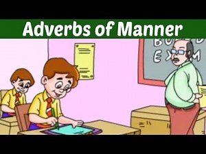 The Adverbs of Manner - Learn Basic English Grammar | Kids Educational Video