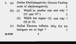 3. (a) Define Electronegativity. Discuss Pauling scale of elect... | Filo