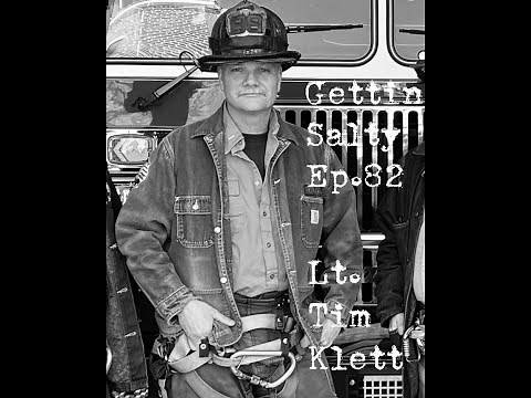 GETTIN SALTY EXPERIENCE PODCAST: Ep. 82 | FDNY ENGINE 88 LT. TIM KLETT