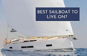 What Is The Best Size Sailboat To Live On? | Seattle Yachts