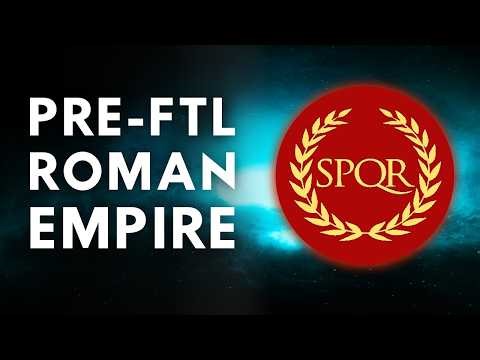 Stellaris Pre-FTL Roman Empire - 5 Year Anniversary Special