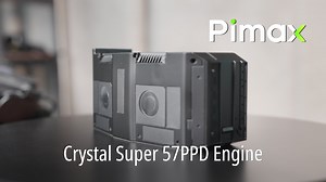 Crystal Super 57PPD Optical Engine Display & Replacement Guide: | Pimax