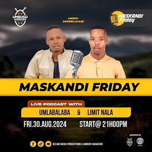 Ksasa silaphana kwi prodcast I Maskandi Friday u limit no mlabalaba 🔥🔥asambe mfoka khumalo ku late | Limit Nala