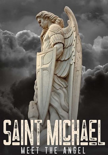 Saint Michael: Meet the Angel (2022)