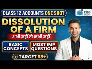 PG ONE SHOT🔥 Dissolution of Firm | Class 12 Accounts | Full Chapter Complete