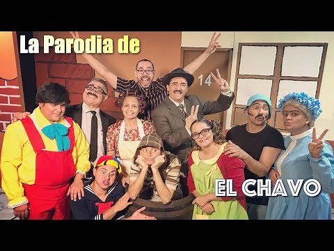 La Parodia del Chavo