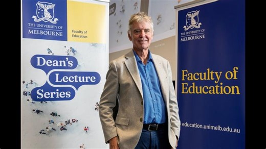 Dean's Lecture Series - Prof John Hattie on five big ideas from the latest Visible Learning research