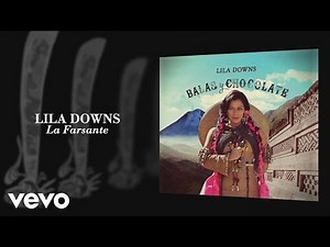 Lila Downs - La Farsante (Audio) ft. Juan Gabriel