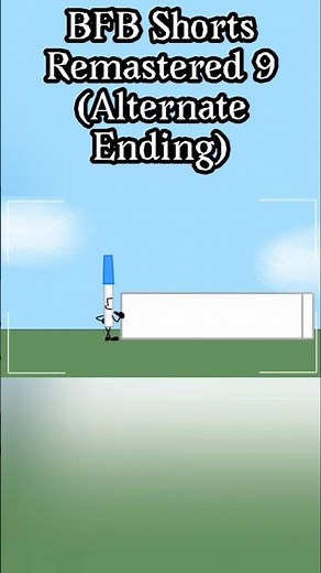 BFB Shorts Remastered 9 (Alternate Ending) #bfdi