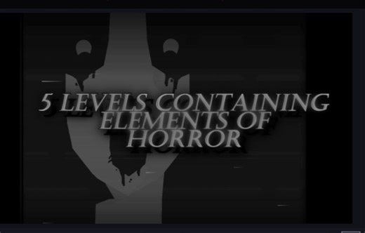 【GD/合集】5个含有恐怖元素的关卡