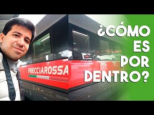 El tren MAS RÁPIDO de ITALIA ¿Como es por dentro? FrecciaRossa