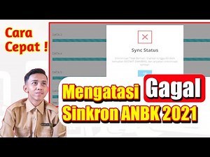 CARA CEPAT MENGATASI GAGAL SINKRON ANBK 2021