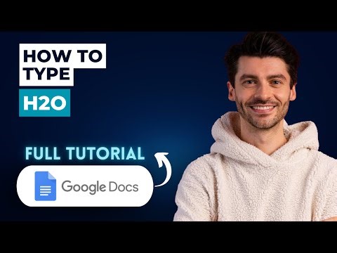 How to Type H2O in Google Docs [2025 Guide]