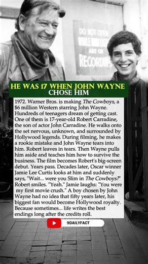 HE WAS 17 WHEN JOHN WAYNE CHOSE HIM