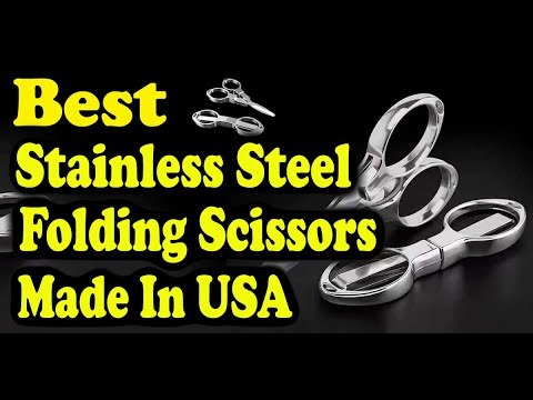 Best Stainless Steel Folding Scissors Made In USA