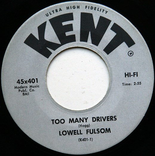 Lowell Fulsom - Too Many Drivers