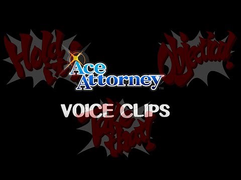 Ace Attorney - All* Voice Clips as of 2020 (Spoiler Warning)