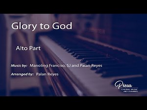 Glory to God (Arr. Reyes) - Alto