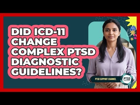 Did ICD-11 Change Complex PTSD Diagnostic Guidelines?