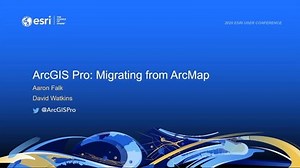 (10739) ArcGIS Pro: Migrating from ArcMap