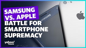 Samsung vs. Apple: Battle for smartphone supremacy
