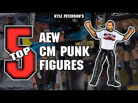 The Kyle Peterson Top 5 CM Punk AEW Figures of All Time