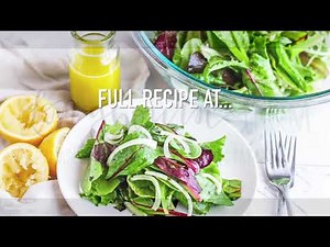 Lemon Salad Dressing + Easy Green Salad