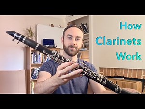 How Clarinets Work (assembly, demo and explanation)