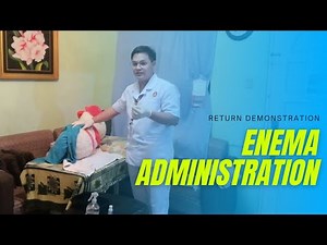 ENEMA ADMINISTRATION - RETURN DEMONSTRATION