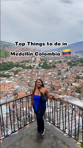 Top Things To Do in Medellín 🇨🇴