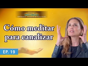 Aprende a silenciar la mente para abrir el canal del alma