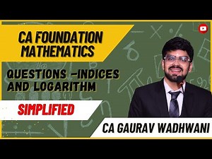 L33 | Indices Questions | Ratio proportion indices log | CA foundation Maths ICAI | Lecture 33