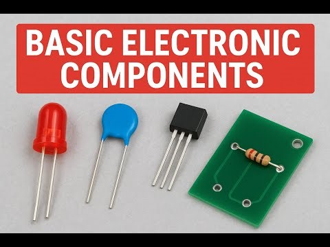 The Basic Electronic Components