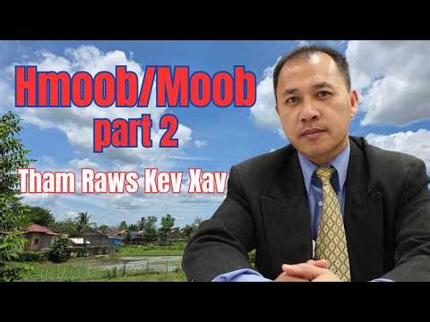 Hmoob & Moob - part 2