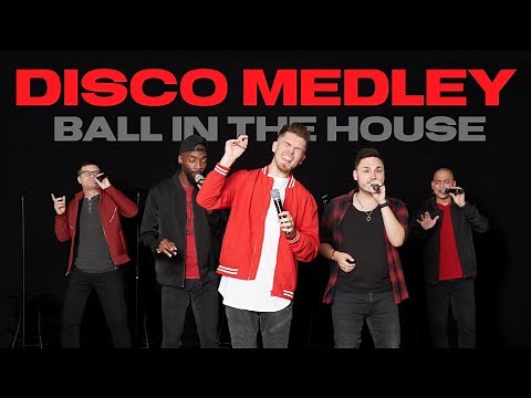 Disco Medley - Ball in the House | Live A Cappella