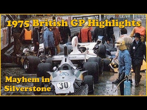 1975 British GP Highlights (Mayhem in Silverstone)
