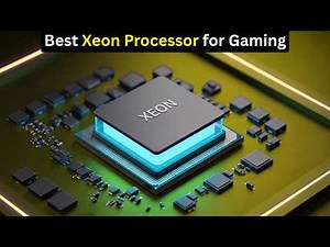 Best Xeon Processor for Gaming 2026